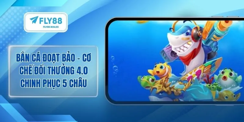 bắn cá đoạt bảo