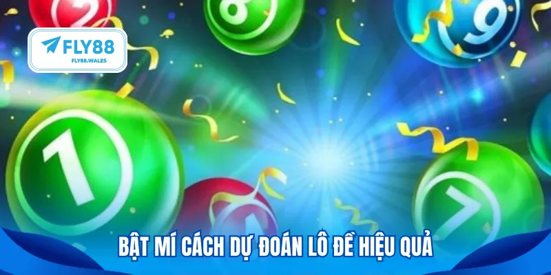 Bật mí cách dự đoán lô đề hiệu quả