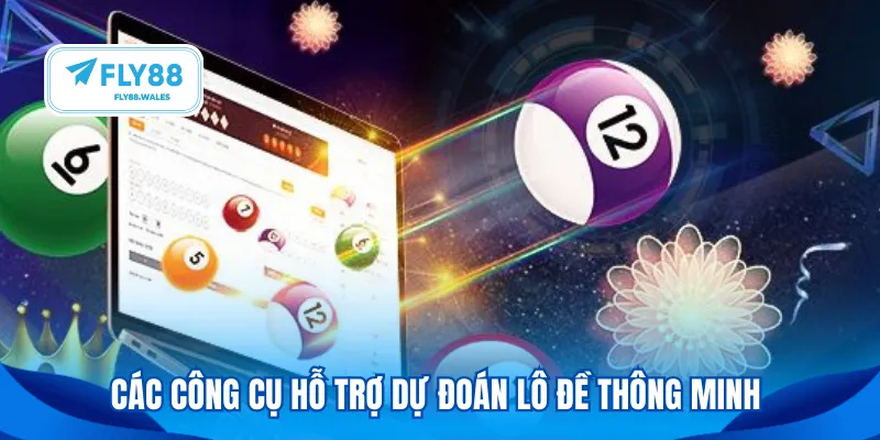 Các công cụ hỗ trợ dự đoán lô đề thông minh 