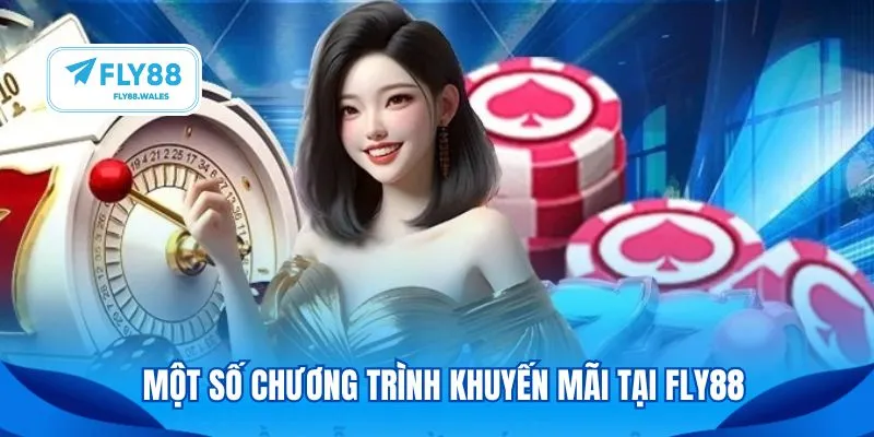 Một số chương trình khuyến mãi tại Fly88