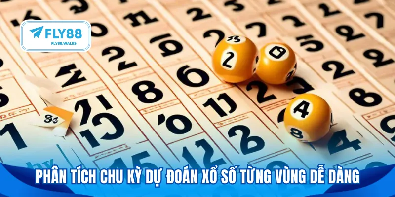 Phân tích chu kỳ dự đoán xổ số từng vùng dễ dàng
