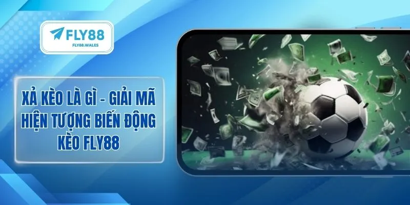 Xả kèo là gì